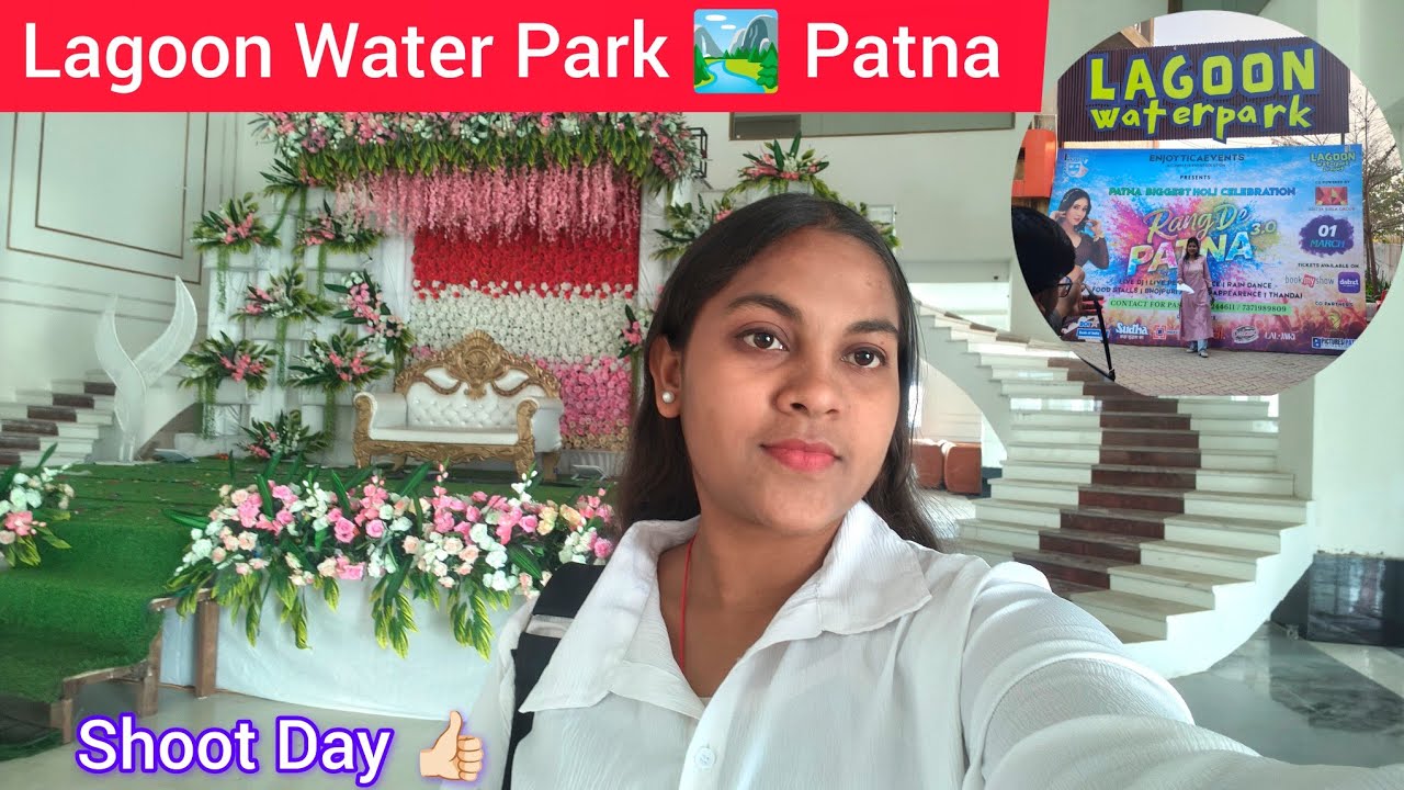 Lagoon Water Park 🏞️ Patna | Shoot Day | A day in my life 🧬 | #dailylifevlog | #patnavlogger 