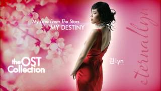[Audio] Lyn 린 My Destiny (My Love From The Stars OST)