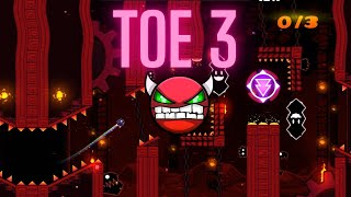 TOE 3  by Masterthecube5 / 100% / Demon / Geometry Dash
