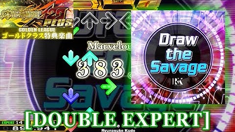【DDR A20 PLUS】 Draw the Savage [DOUBLE EXPERT] 譜面確認＋クラップ