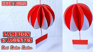 Membuat Lampion 17 Agustus / Hiasan Dekorasi Kelas Kreatif Tema 17 Agustusan 