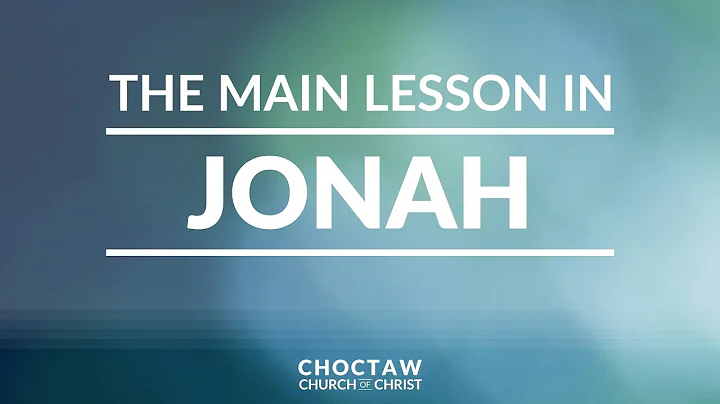The Main Lesson in Jonah  Jeremy Robertson