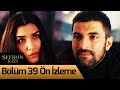 Sefirin Kızı 39. Bölüm Ön İzleme