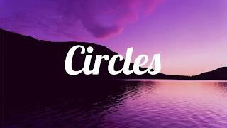 Post Malone - Circles (Lyrics) Foster the People, Avicii, Rihanna...