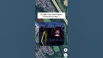 OMG Choo Choo charles Found It In Map Google Earth