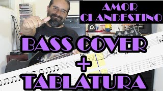 Video thumbnail of "Amor Clandestino – Maná – Bass Cover + Tablatura"