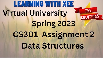 CS301 Assignment 2 spring 2023 Virtual University of Pakistan