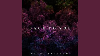 Back to you - Clara Fajardo & Subtry