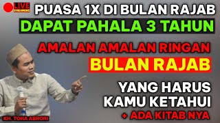 Download Lagu AMALAN AMALAN RINGAN BULAN RAJAB ngaji kitab !! KH TOHA ABRORI MP3
