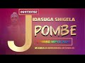 JIDASUGA SHIGELA POMBE 2025 AUDIO LYRICS By Msambazaji MAHILA NYANDA 4K