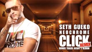 Seth Gueko, AlKpote, Zekwé | Néochrome Click REMIX (+ Paroles) Bonus Track