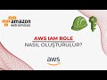 AWS IAM Role Nasıl Oluşturulur Amazon Web Services Dijital Dünya