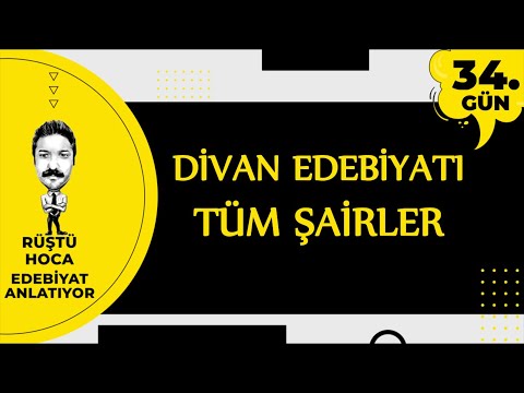 Divan Edebiyatı | TÜM ŞAİRLER | 100 Günde Edebiyat Kampı 34.Gün | RÜŞTÜ HOCA