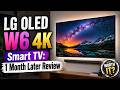 LG OLED W6 4K Smart TV: 1 Month Later Review