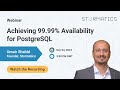 Webinar Promo: Achieving 99.99% Availability for PostgreSQL