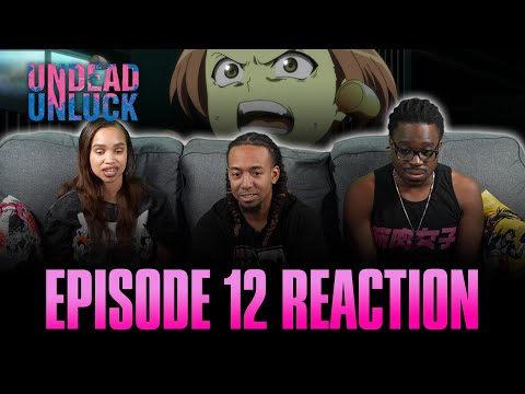 Activate | Undead Unluck Ep 12 Reaction