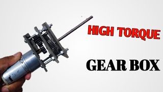 How to make powerful high torque gear box at home