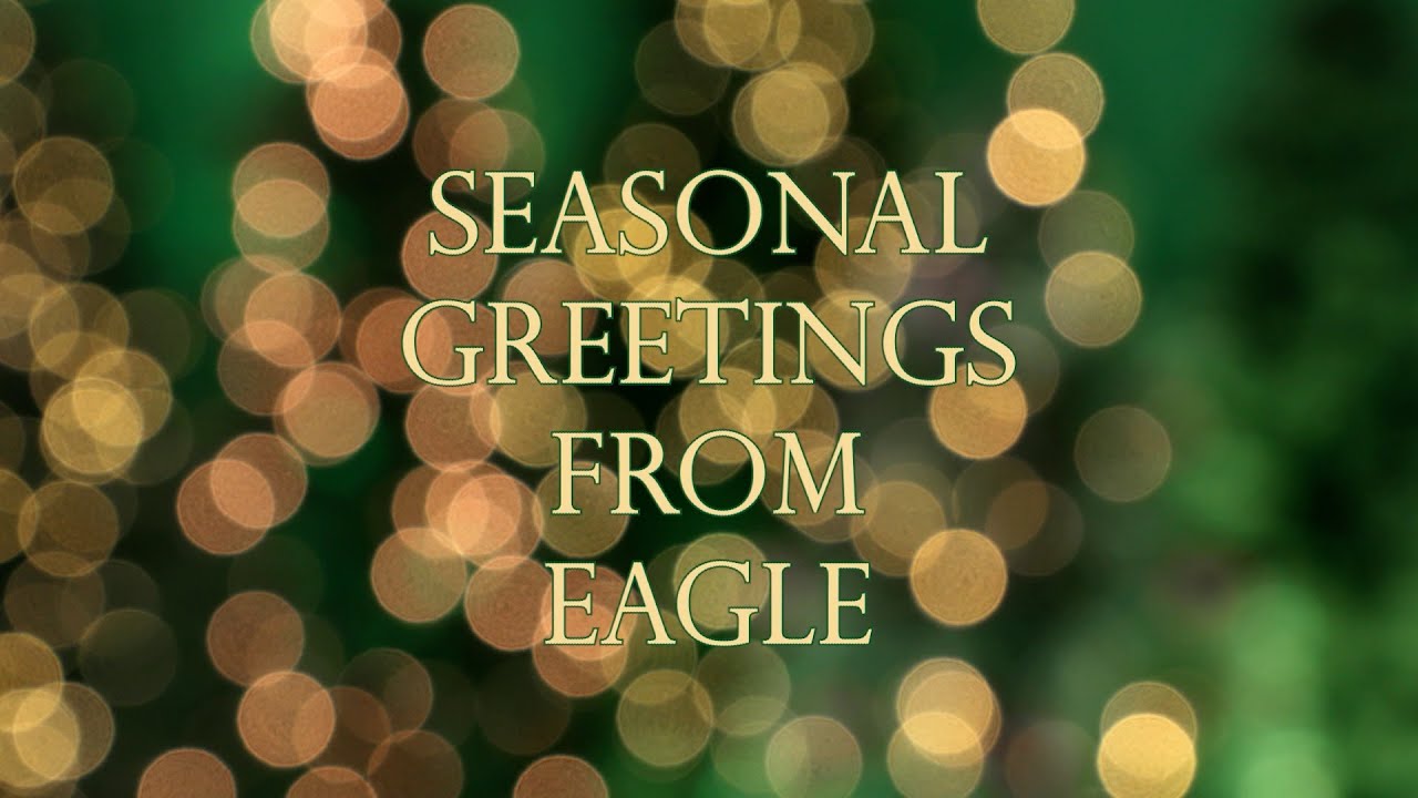 Season's Greetings from EAGLE - YouTube