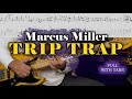 Marcus miller  trip trap  bass cover  full with tabs
