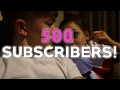 500 SUBSCRIBER SPECIAL