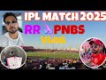 IPL 2025 RR vs PNBS MATCH VLOG