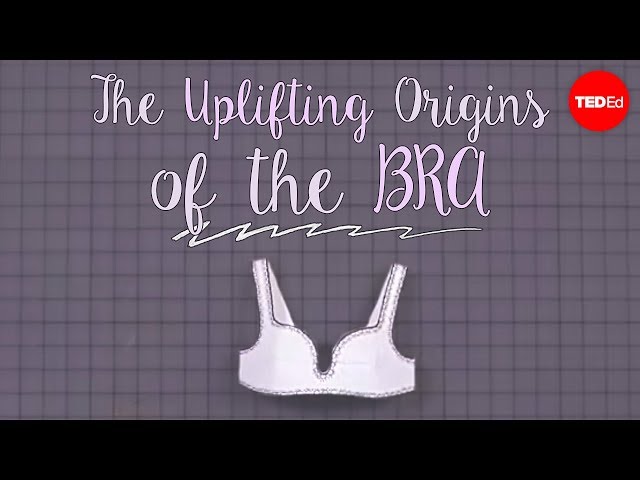 【TED-Ed】How the bra was invented | Moments of Vision 1 - Jessica Oreck