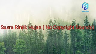 SUARA HUJAN (NO COPYRIGHT)