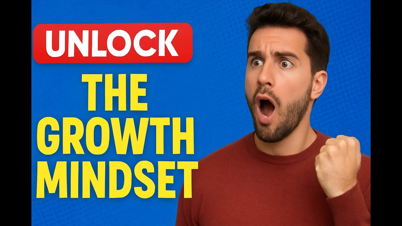 Unlock Your Full Potential with a Growth Mindset - YouTube