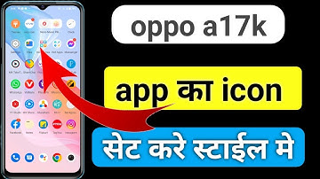 oppo a17k icon setting | oppo a17k me icon ka style kaise change kare | how to set icon style oppo