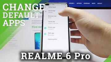 How to Change Default Apps Realme 6 Pro – Set Up Default Apps