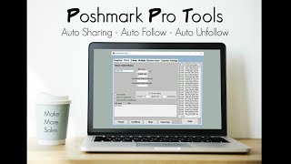 Poshmark Pro Tools - Poshmark Bot