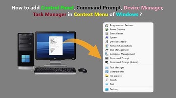 How to add Control Panel, Command Prompt, Device Manager, Task Manager in Context Menu of Windows ?