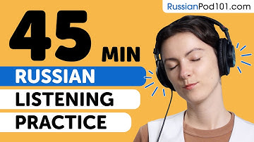 Practice Your Russian Listening Skills in 45 Minutes | For Intermediate Learners