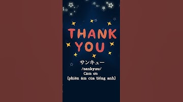 Cách nói lời cảm ơn trong tiếng Nhật