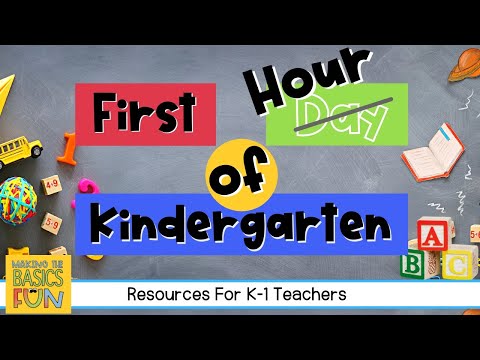 What To Plan For The First Day Of Kindergarten- Hour 1