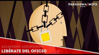 La IMPORTANCIA de las PROFESIONES y OFICIOS 💪😱👆 ► Alejandro Jodorowsky