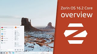 Zorin OS 16.2 Core overview  | Make your computer better.