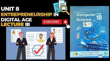 Class 10 | Computer Science | Unit 8 Entrepreneurship |Lecture 3 New Syllabus 2025 | FBISE |NBF Book