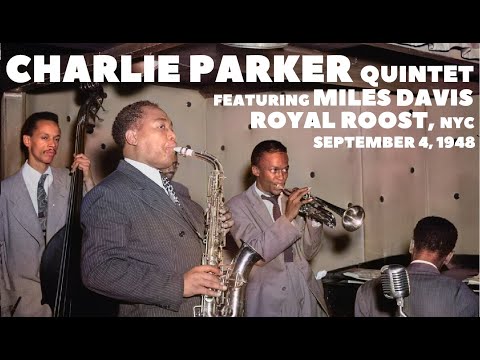 Charlie Parker with Miles Davis- September 4, 1948 Royal Roost, New York City