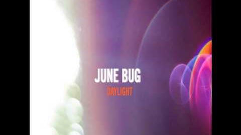 Junebug - Daylight - Full Album 2014