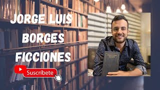 Jorge Luis Borges - Ficciones