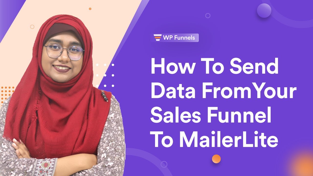 How to Send Data From Your Sales Funnel To MailerLite WPFunnels