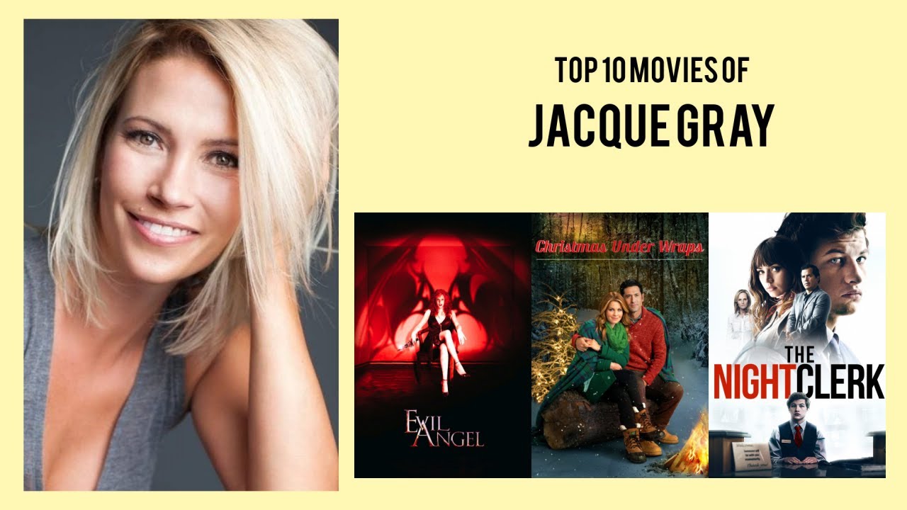 Jacque Gray Top 10 Movies of Jacque Gray| Best 10 Movies of Jacque Gray