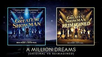 A Million Dreams mashup [Original vs Reimagined]