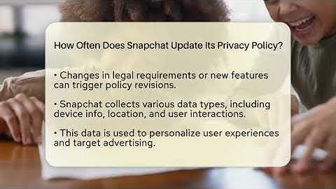 How Often Does Snapchat Update Its Privacy Policy? - Everyday-Networking