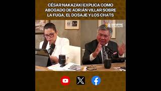 #S8 César Nakazaki, abogado de Adrián Villar, sostiene que su defendido ha reconocido su responsabil