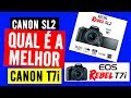 Canon SL2 vs Canon T7i Comparativo em Português - Qual é a Melhor?