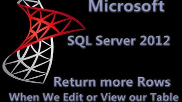 Microsoft SQL Server Management Studio 2012 - Edit or View More Rows
