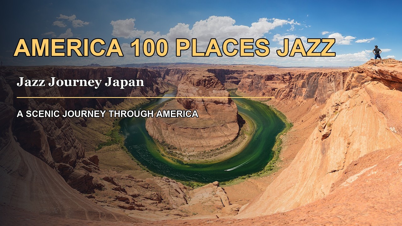 100 Must-Visit Places in America Jazz – An Epic Scenic Journey