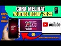Cara Melihat YouTube Recap 2025 | YouTube Wrapped